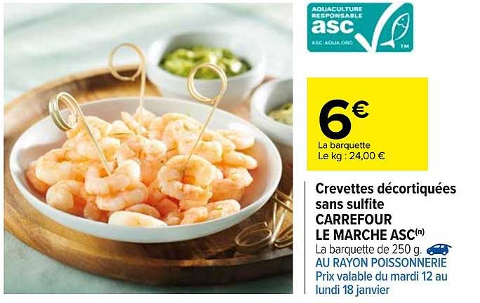 crevettes décortiquées sans sulfite carrefour le marché asc