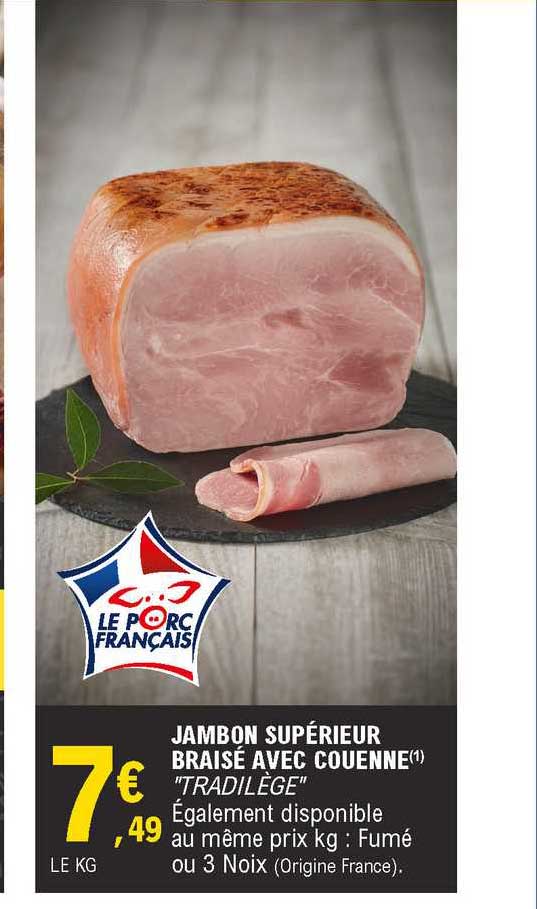 Jambon Supérieur Braisé Avec Couenne "tradilège"