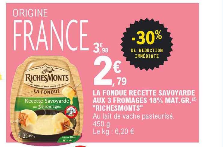 la fondue recette savoyarde aux 3 fromages 18% mat. gr. "richesmonts"