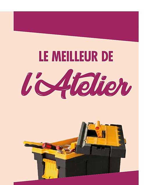 le meilleur de l'atelier