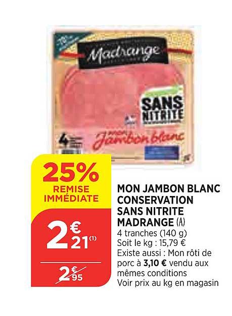 mon jambon blanc conservation sans nitrite madrange