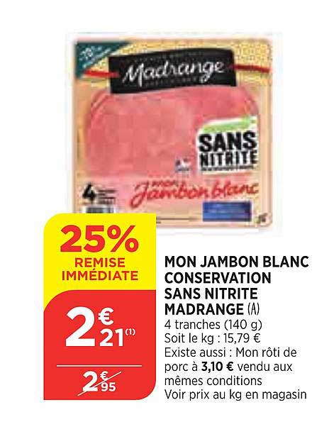 mon jambon blanc conservation sans nitrite madrange