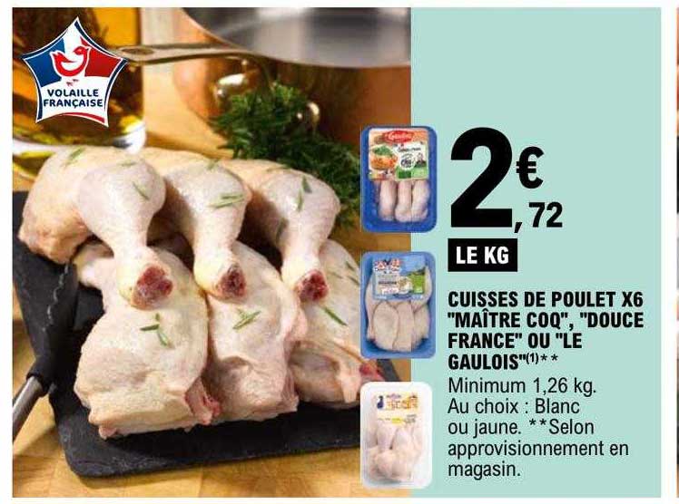 cuisses de poulet x6 "maître coq", "douce france" ou "le gaulois"