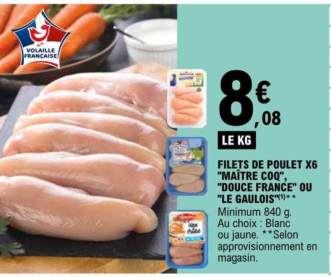 filets de poulet x6 "maître coq", "douce france" ou "le gaulois"
