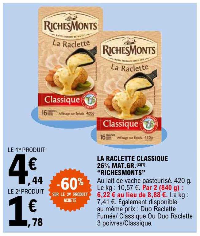 la raclette classique 26% mat.gr. "riches monts"