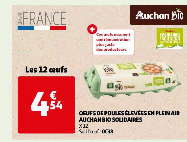 oeufs de poules élevées en plein air auchan bio solidaires