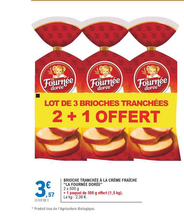 brioche tranchée à la crème fraîche "la fournée dorée"