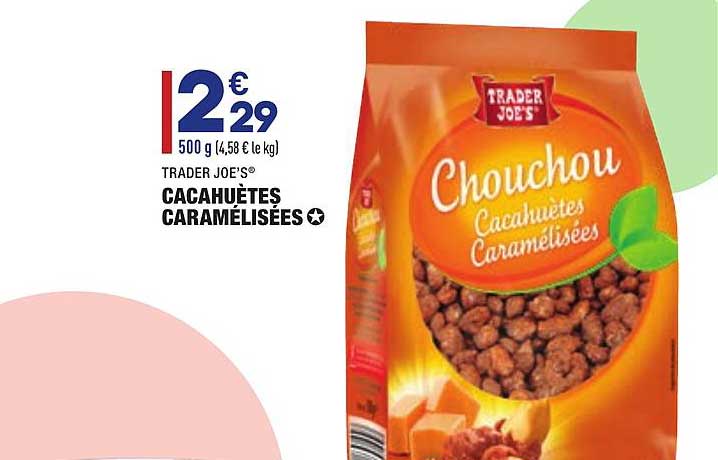 cacahuètes caramélisées trader joe's