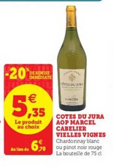 côtes du jura aop marcel cabelier vielles vignes