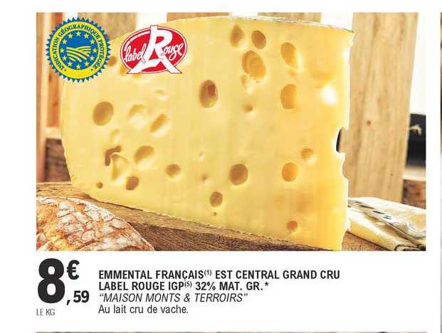emmental français est central grand cru label rouge igp 32% mat. gr. "maison monts & terroirs"