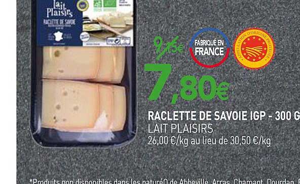 raclette de savoie igp lait plaisirs