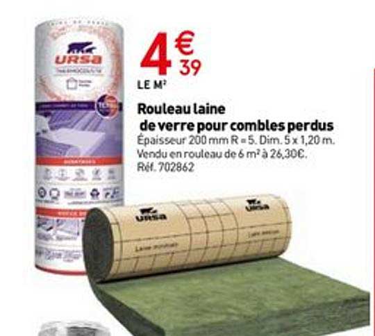 rouleau laine de verre pour combles perdus ursa