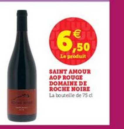 saint amour aop rouge domaine de roche noire