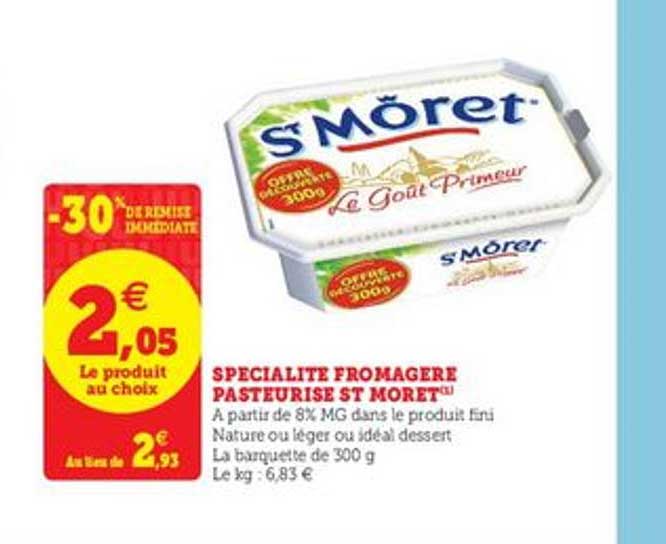 spécialité fromagère pasteurisé st moret