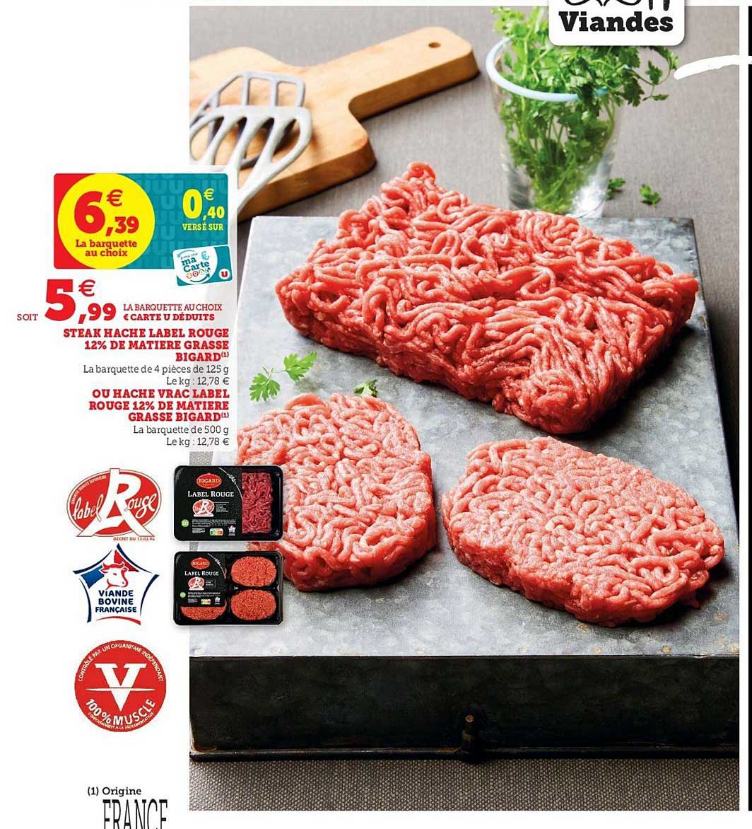 steak haché label rouge 12% de matière grasse bigard, ou haché vrac label rouge de matière grasse bigard