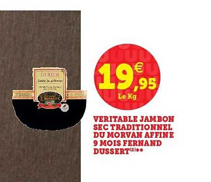 véritable jambon sec traditionnel du morvan affiné 9 mois fernand dussert