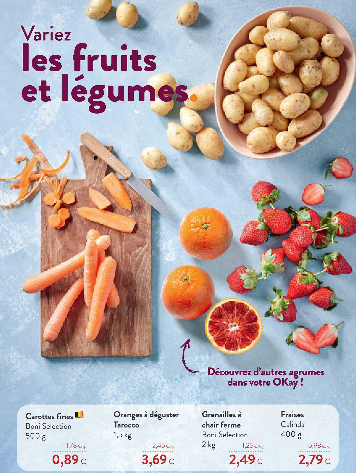 carottes fines, oranges à déguster tarocco, grenailles à chair ferme, fraises