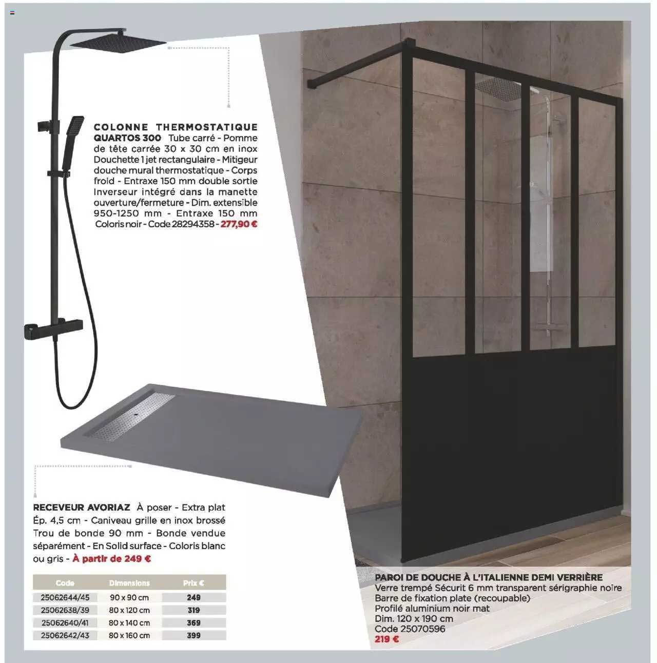 colonne thermostatique quartos 300 receveur avoriaz paroi de douche à l'italienne demi verrière