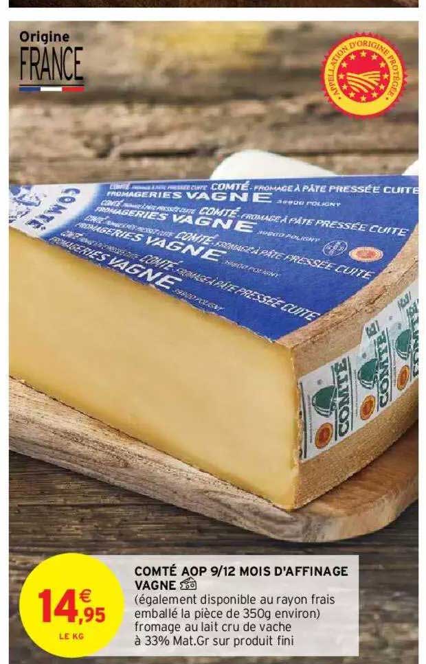 comté aop 9-12 mois d'affinage vagne