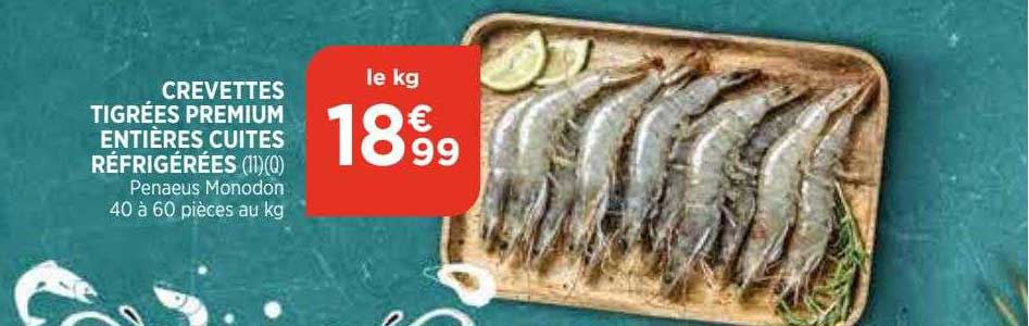 crevettes tigrées premium entières cuites réfrigérées