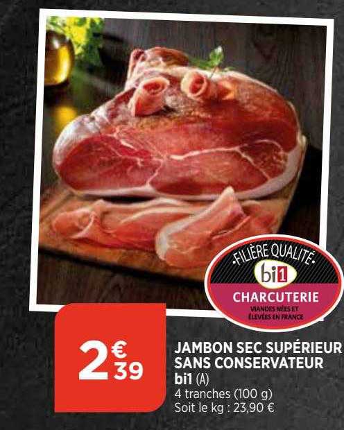 jambon sec supérieur sans conservateur bi1