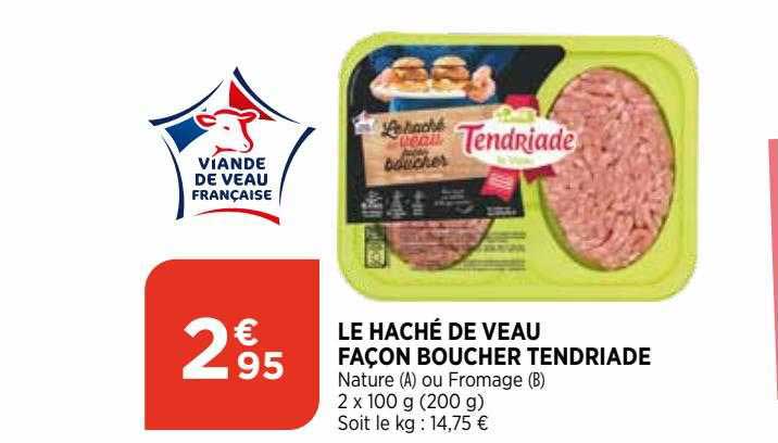 le haché de veau façon boucher tendriade
