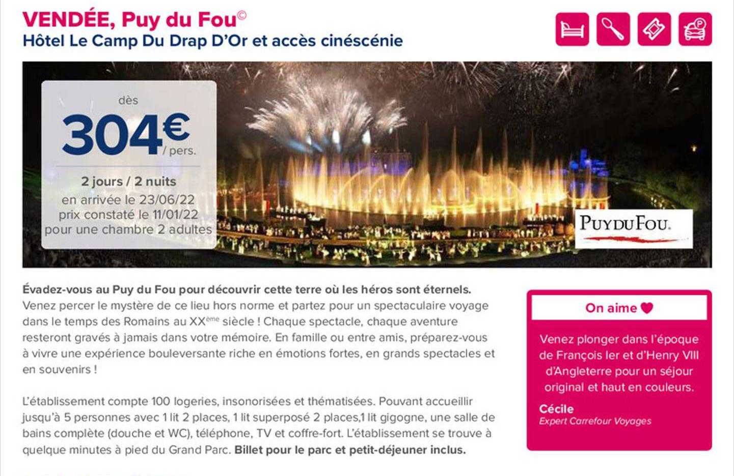 vendée, puy du fou : hôtel le camp du drap d'or et accès cinéscénie