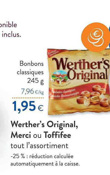 werther's original, merci ou toffifee