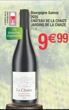 Bourgogne Gamay 2020 Château De La Chaize Jardins De La Chaize