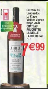 coteaux du languedoc la clape vieilles vignes blanc 2020 château rouquette la nielle la rocheraie