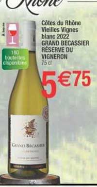côtes du rhône vieilles vignes blanc 2022 grand becassier réserve du vigneron