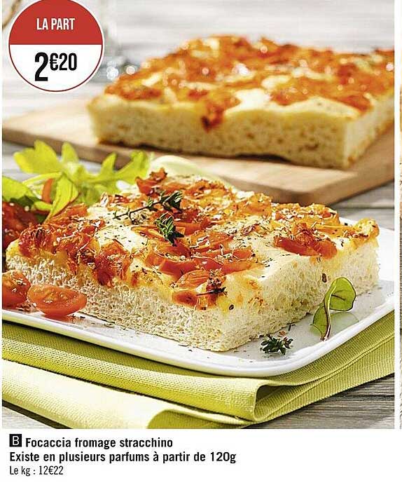 Focaccia Fromage Stracchino Existe En Plusiers Parfums À Partir De 120g