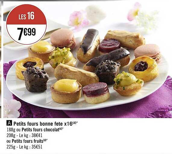 petits fours bonne fête x 16 ou petits fours chocolat ou petits fours fruits