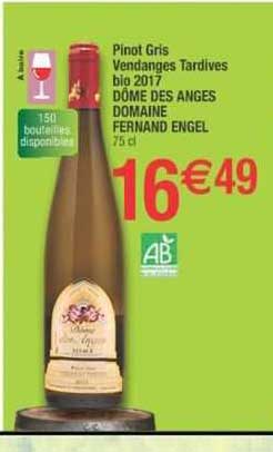 pinot gris vendanges tardives bio 2017 dôme des anges domaine fernand engel