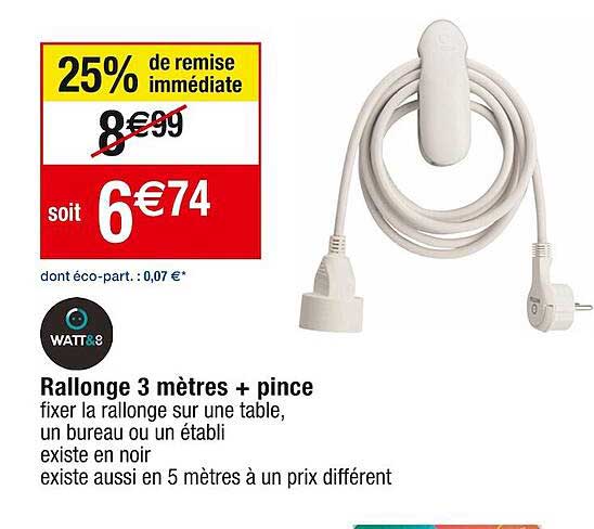 rallonge 3 mètres + pince watt&8
