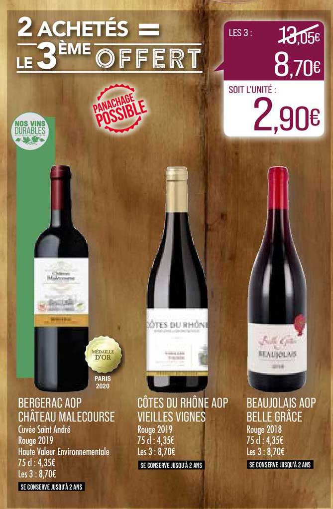 bergerac aop château malecourse, côtes du rhône aop vieilles vignes, beaujolais aop belle grâce