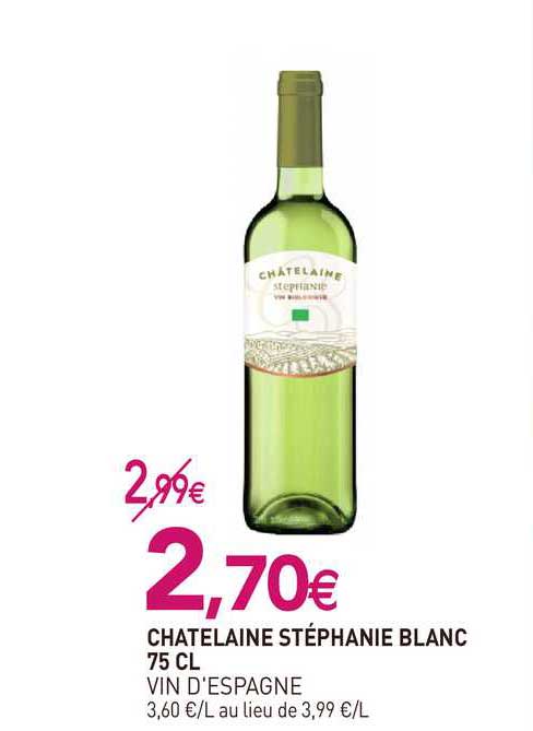chatelaine stéphanie blanc 75 cl vin d'espagne
