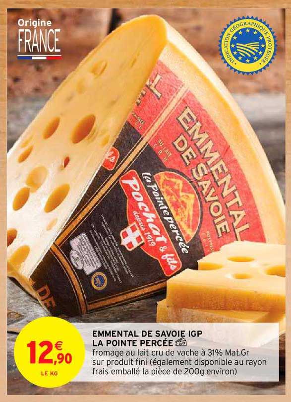 Emmental De Savoie Igp La Pointe Percée