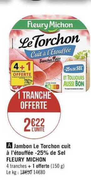 jambon le torchon cuit à l'étouffé -25% de sel fleury michon