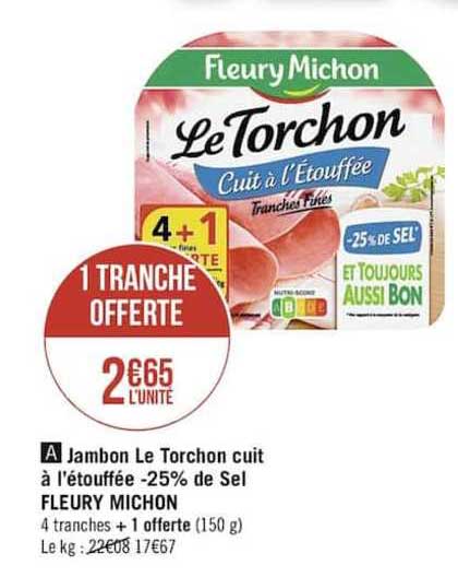 jambon le torchon cuit à l'étouffée -25% de sel fleury michon
