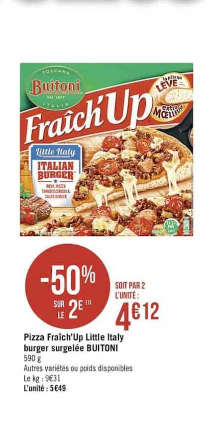 pizza fraîch'up little italy burger surgelée buitoni