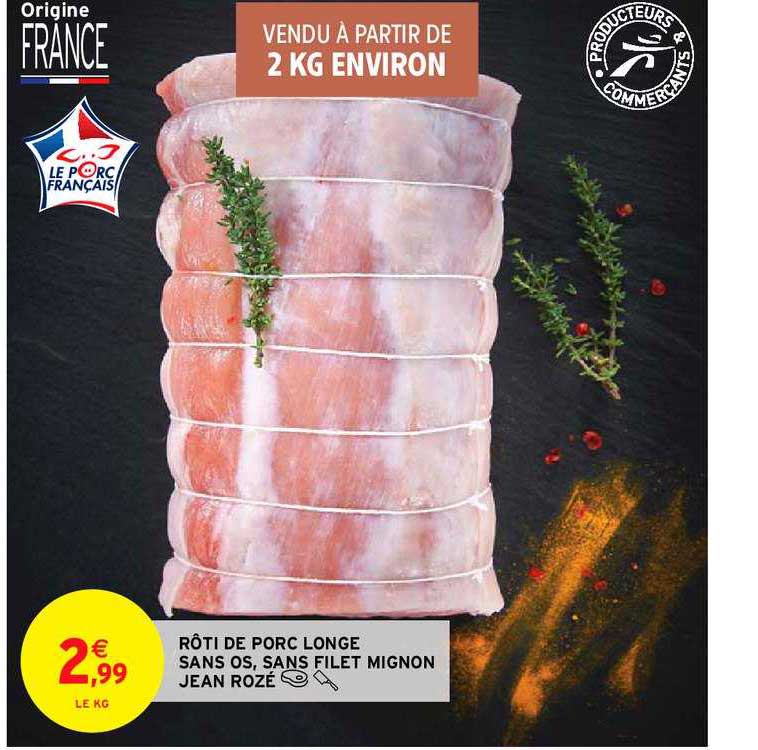 rôti de porc longe sans os, sans filet mignon jean rozé