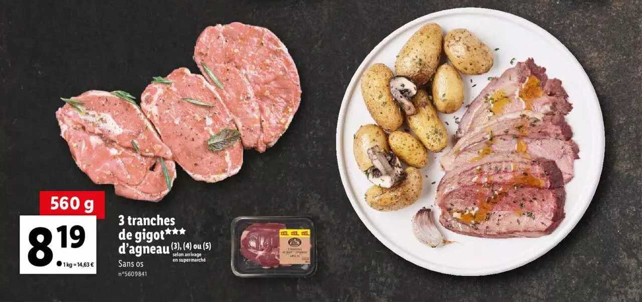 3 tranches de gigot*** d'agneau