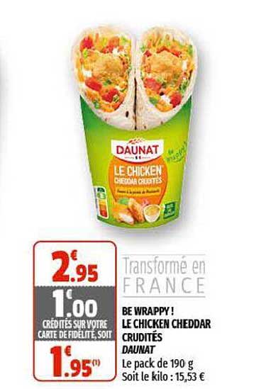 be wrappy ! le chicken cheddar crudité daunat