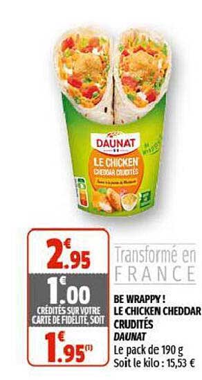 be wrappy ! le chicken cheddar crudités daunat