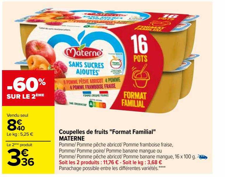 coupelles de fruits "format familial" materne