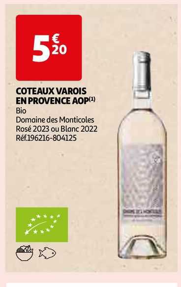 Côteaux Varois En Provence Aop Bio Domaine Des Monticoles Rosé 2023 Ou Blanc 2022
