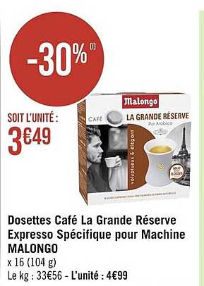 dosettes café la grande réserve expresso spécifique pour machine malongo