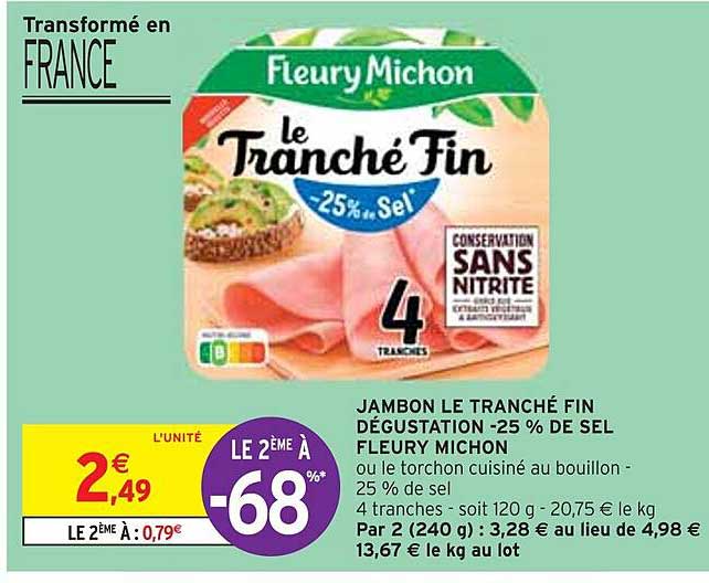 jambon le tranché fin dégustation -25% de sel fleury michon