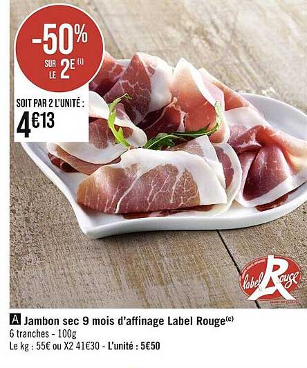 jambon sec 9 mois d'affinage label rouge